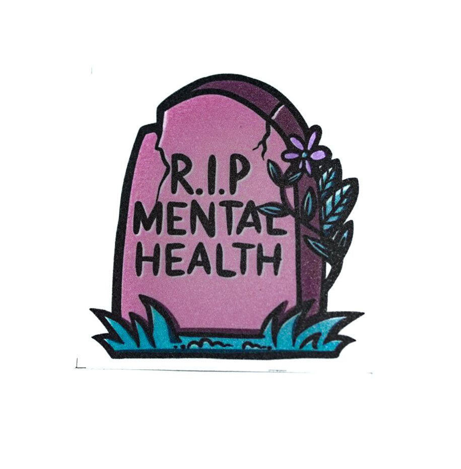 RIP Mentalhealt - Sticker