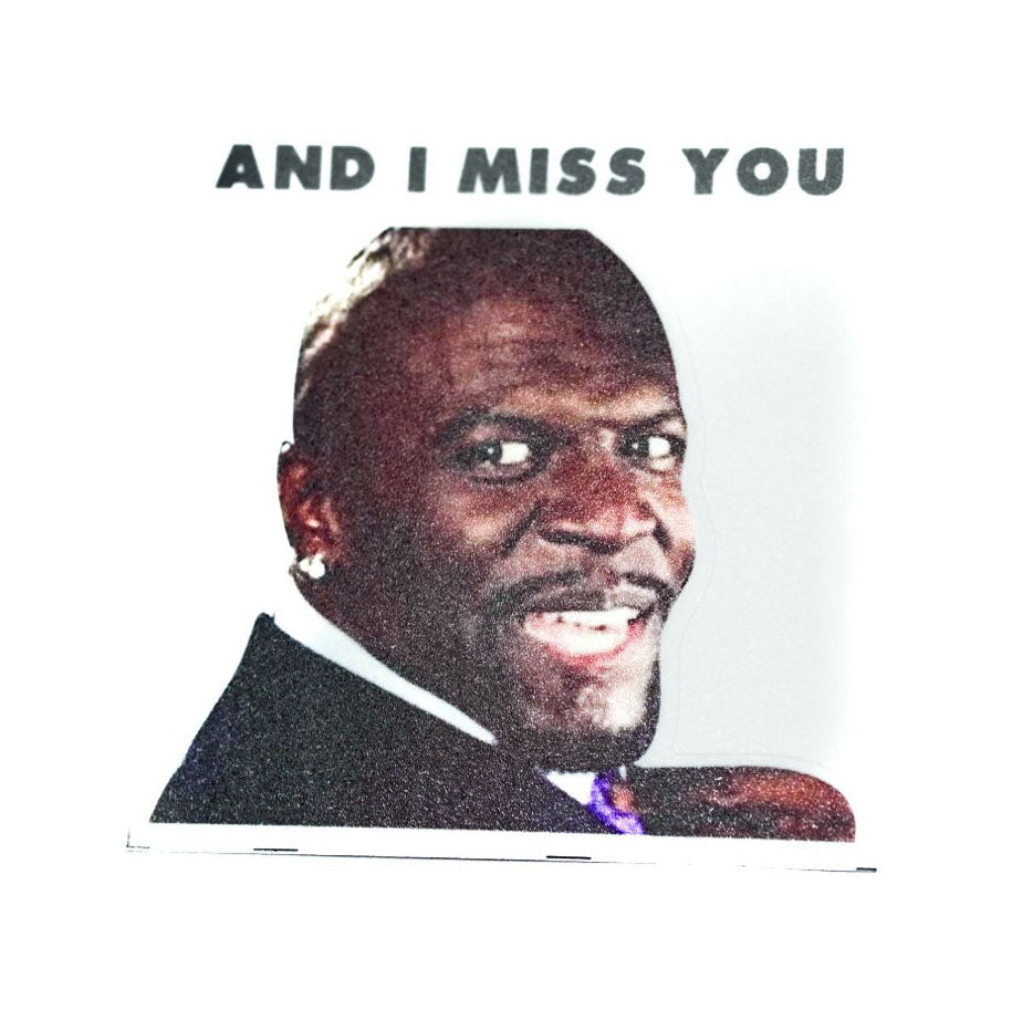 And I Miss You - Sticker